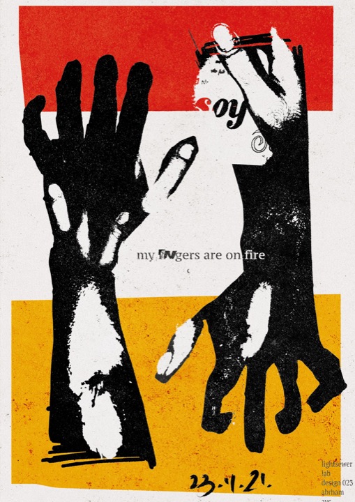 My fingers are on fire poster.